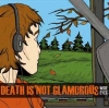 Death Is Not Glamorous