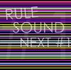 RULE SOUND NEXT #1