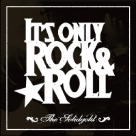 IT'S ONLY ROCK&ROLL